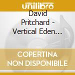David Pritchard - Vertical Eden (10 Cd) cd