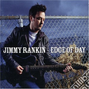 Jimmy Rankin - Edge Of Day cd musicale di Jimmy Rankin