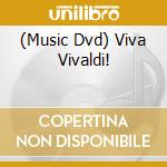 (Music Dvd) Viva Vivaldi! cd