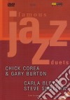 (Music Dvd) Chick Corea / Gary Burton / Carla Bley - Famous Jazz Duets: Chick Corea & Gary Burton, Carla Bley & Steve Swallow cd