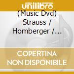(Music Dvd) Strauss / Homberger / Delunsch / Bettinger - Die Fledermaus cd