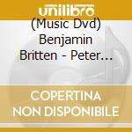 (Music Dvd) Benjamin Britten - Peter Grimes cd