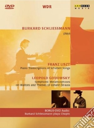 (Music Dvd) Burkard Schliessmann - Plays Godowsky & Liszt cd musicale