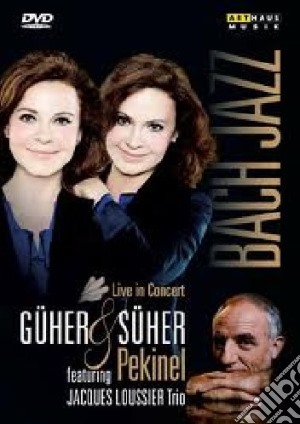 (Music Dvd) Guher & Suher Pekinel: Bach Jazz cd musicale