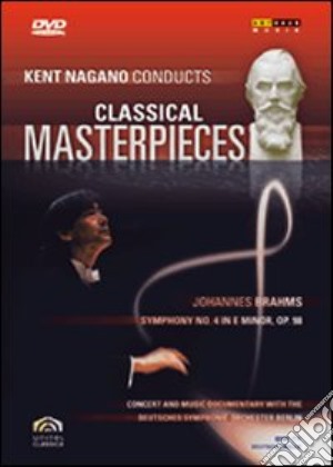 (Music Dvd) Johannes Brahms - Kent Nagano Conducts Classical Masterpieces: Johannes Brahms cd musicale