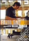 (Music Dvd) Fazil Say - Alla Turca cd