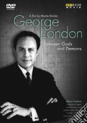 (Music Dvd) George London: Between Gods And Demons cd musicale di Marita Stocker