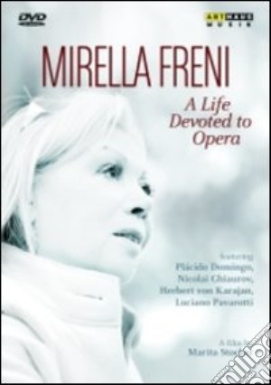 (Music Dvd) Mirella Freni: A Life Devoted To Opera cd musicale di Marita Stocker