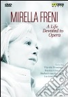 (Music Dvd) Mirella Freni: A Life Devoted To Opera cd musicale di Marita Stocker