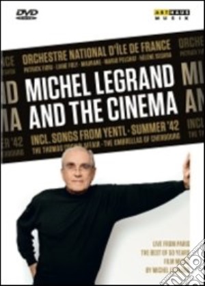 (Music Dvd) Michel Legrand - Michel Legrand And The Cinema cd musicale