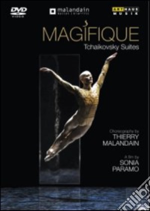 (Music Dvd) Magifique: Tchaikovsky Suites cd musicale di Sonia Paramo