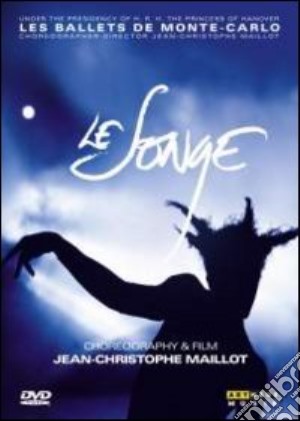(Music Dvd) Jean-Christophe Maillot - Le Songe cd musicale di Jean-Christophe Maillot
