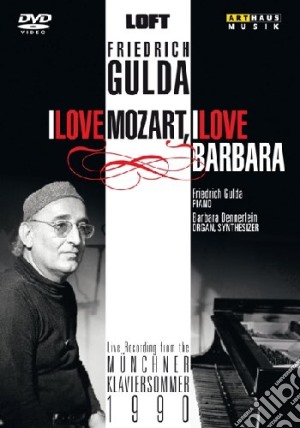 (Music Dvd) Wolfgang Amadeus Mozart - Friedrich Gulda - I Love Mozart, I Love Barbara cd musicale