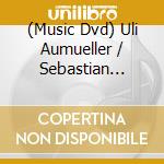 (Music Dvd) Uli Aumueller / Sebastian Rausch - Im Wald - Under The Trees - 8 Studies On Animated Still Lifes And Music cd
