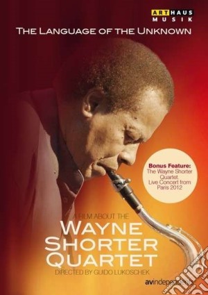 (Music Dvd) Wayne Shorter Quartet - The Language Of The Unknown cd musicale