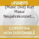 (Music Dvd) Kurt Masur Neujahrskonzert 2006 cd