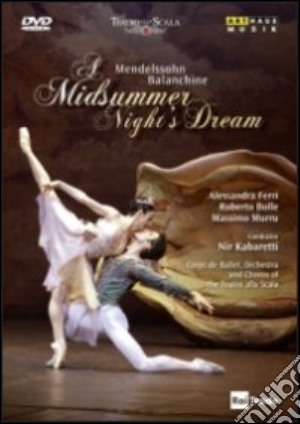 (Music Dvd) Felix Mendelssohn - A Midsummer Night's Dream cd musicale