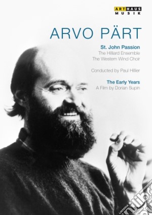 (Music Dvd) Arvo Part - The Early Years, St. John Passion cd musicale