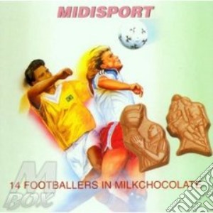 14 footballers in milkchocolate cd musicale di Midisport