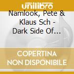 Namlook, Pete & Klaus Sch - Dark Side Of The Moog 3 cd