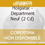 Holgistar - Department Neuf (2 Cd) cd
