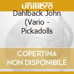 Dahlback John (Vario - Pickadolls cd