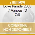Love Parade 2008 / Various (3 Cd) cd