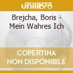 Brejcha, Boris - Mein Wahres Ich cd
