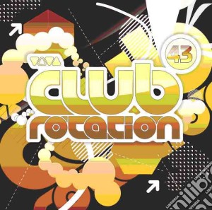 Viva Club Rotation Vol.43 (2 Cd) cd musicale di Artisti Vari