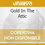 Gold In The Attic cd