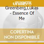 Greenberg,Lukas - Essence Of Me cd musicale di Greenberg,Lukas