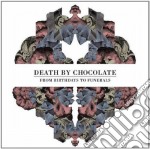 Death By Chocolate - From Birthdays To Funeral