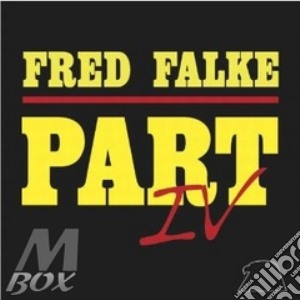 Falke, Fred - Part Iv cd musicale di Fred Falke