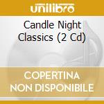 Candle Night Classics (2 Cd) cd