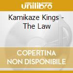 Kamikaze Kings - The Law cd musicale di Kamikaze Kings