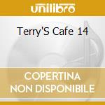 Terry'S Cafe 14 cd
