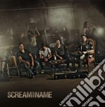 Scream Your Name - Scream Your Name cd