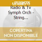 Radio & Tv Symph Orch - String Concertos cd