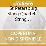 St Petersburg String Quartet - String Quartets