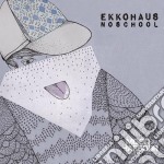 Ekkohaus - Noschool