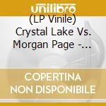(LP Vinile) Crystal Lake Vs. Morgan Page - Me No Fake lp vinile di Crystal Lake Vs. Morgan Page