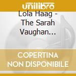 Lola Haag - The Sarah Vaughan Songbook cd