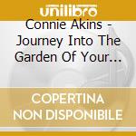 Connie Akins - Journey Into The Garden Of Your Heart cd