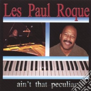 Les Paul Roque - Ain'T That Peculiar cd musicale di Les Paul Roque