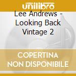 Lee Andrews - Looking Back Vintage 2 cd
