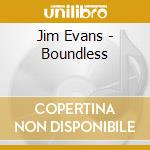 Jim Evans - Boundless cd