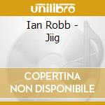 Ian Robb - Jiig cd