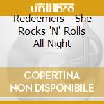 Redeemers - She Rocks 'N' Rolls All Night cd