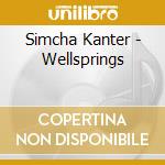 Simcha Kanter - Wellsprings cd