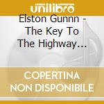 Elston Gunnn - The Key To The Highway [Deluxe Edition] cd